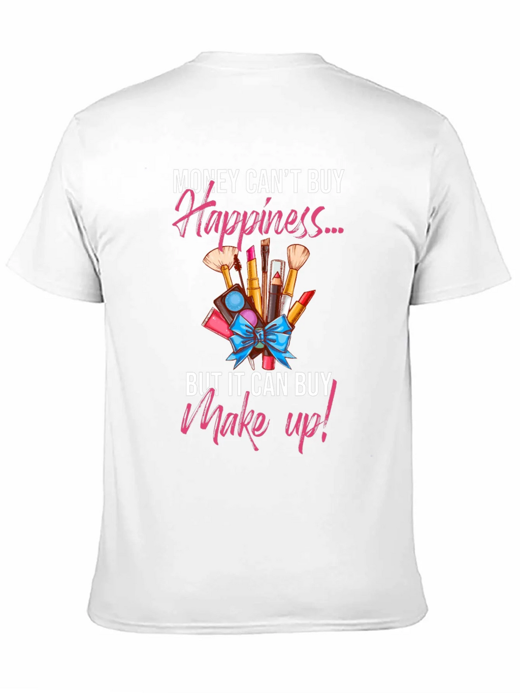 Makeup Happiness T-Shirt product image 10