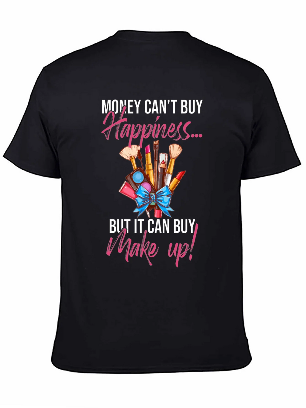 Makeup Happiness T-Shirt product image 4