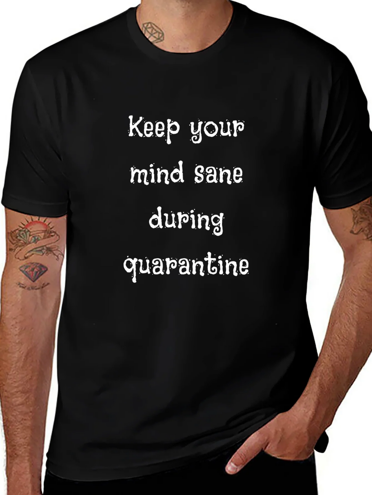 Quarantine Sanity T-Shirt - Keep Your Mind Sane! product image 1