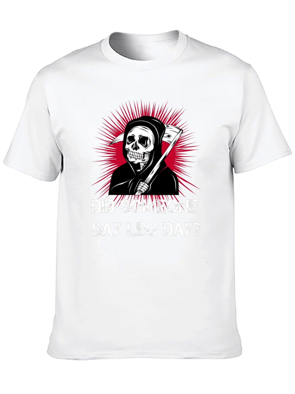 Did Someone Say Leg Day? T-Shirt product image 9