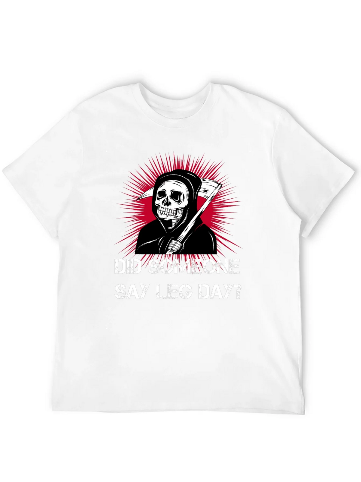 Did Someone Say Leg Day? T-Shirt product image 11