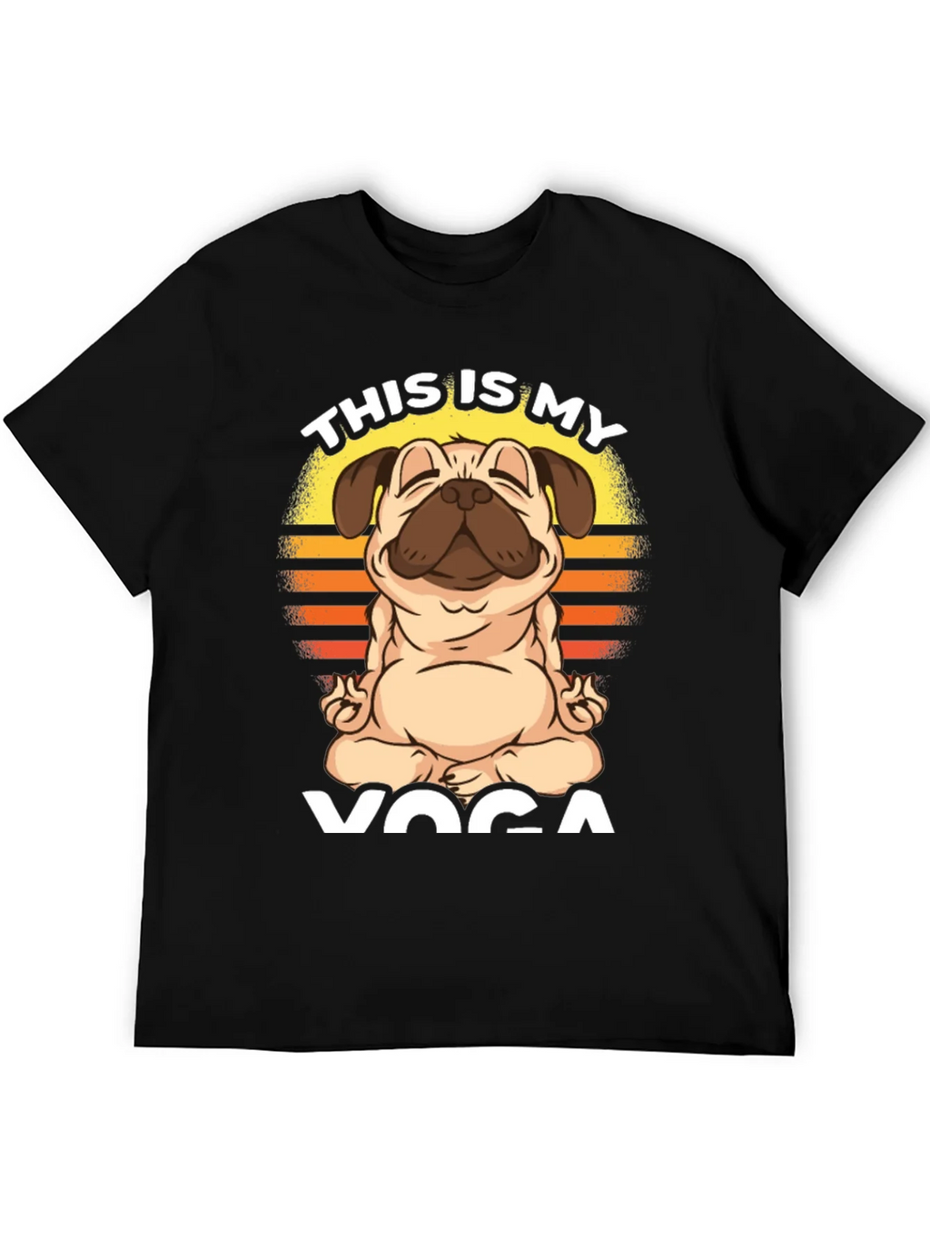 Pug Yoga T-Shirt - This is My product image 5