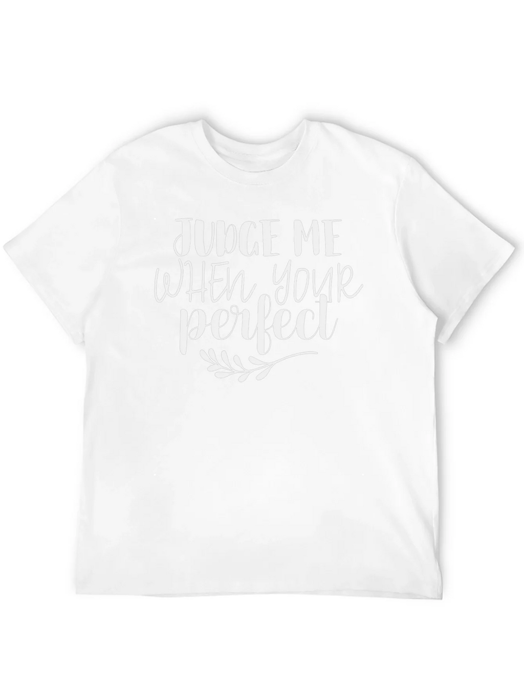 Judge Me When Youre Perfect Black T-Shirt product image 11