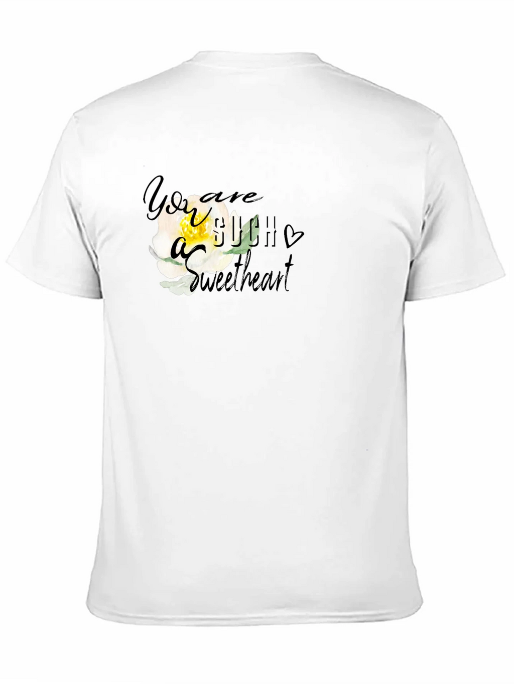 You are Such a Sweetheart T-Shirt product image 9