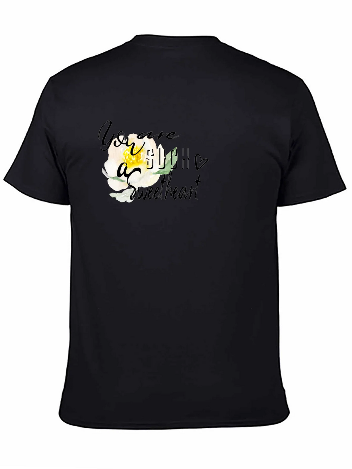 You are Such a Sweetheart T-Shirt product image 4