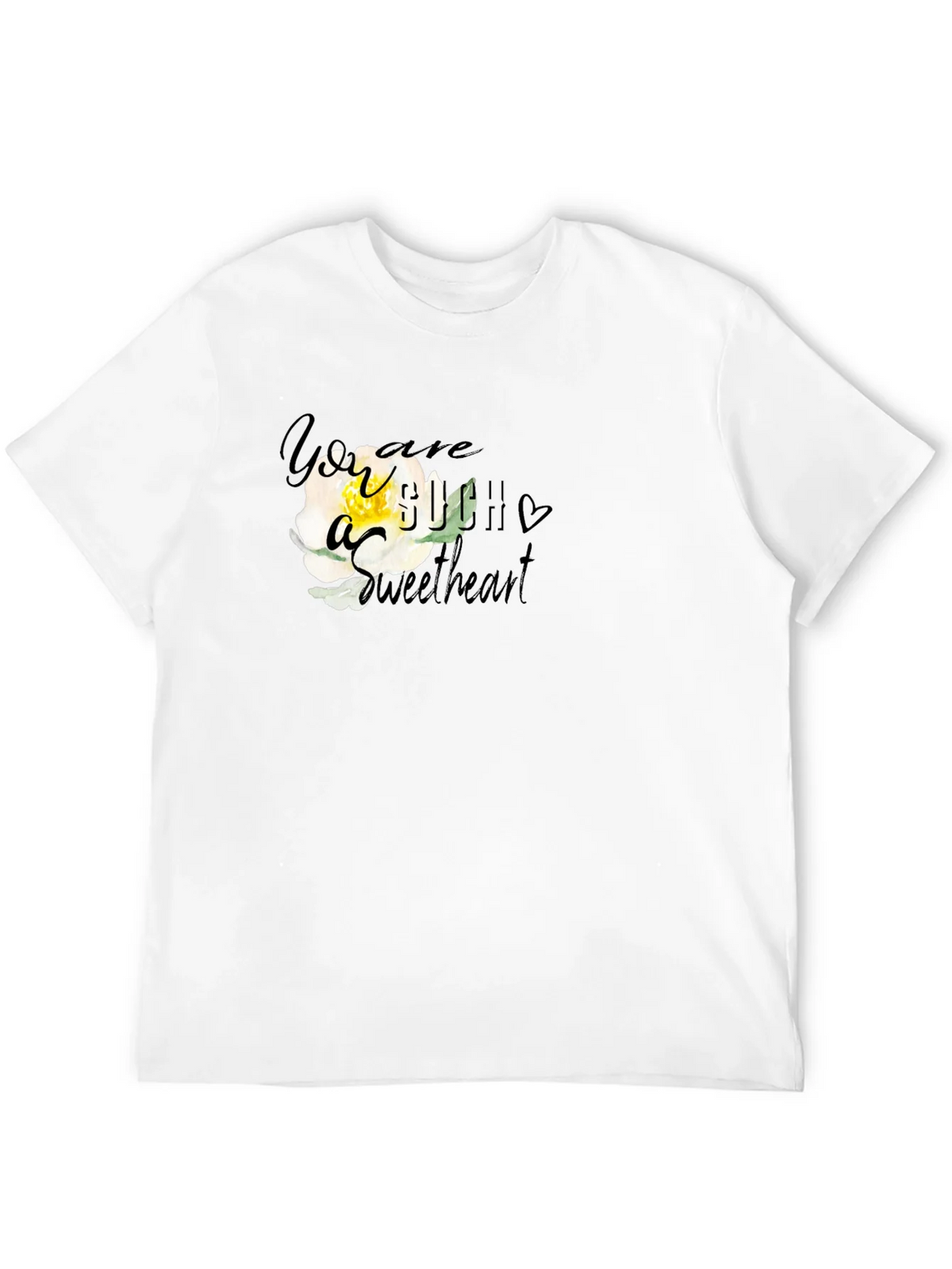 You are Such a Sweetheart T-Shirt product image 10
