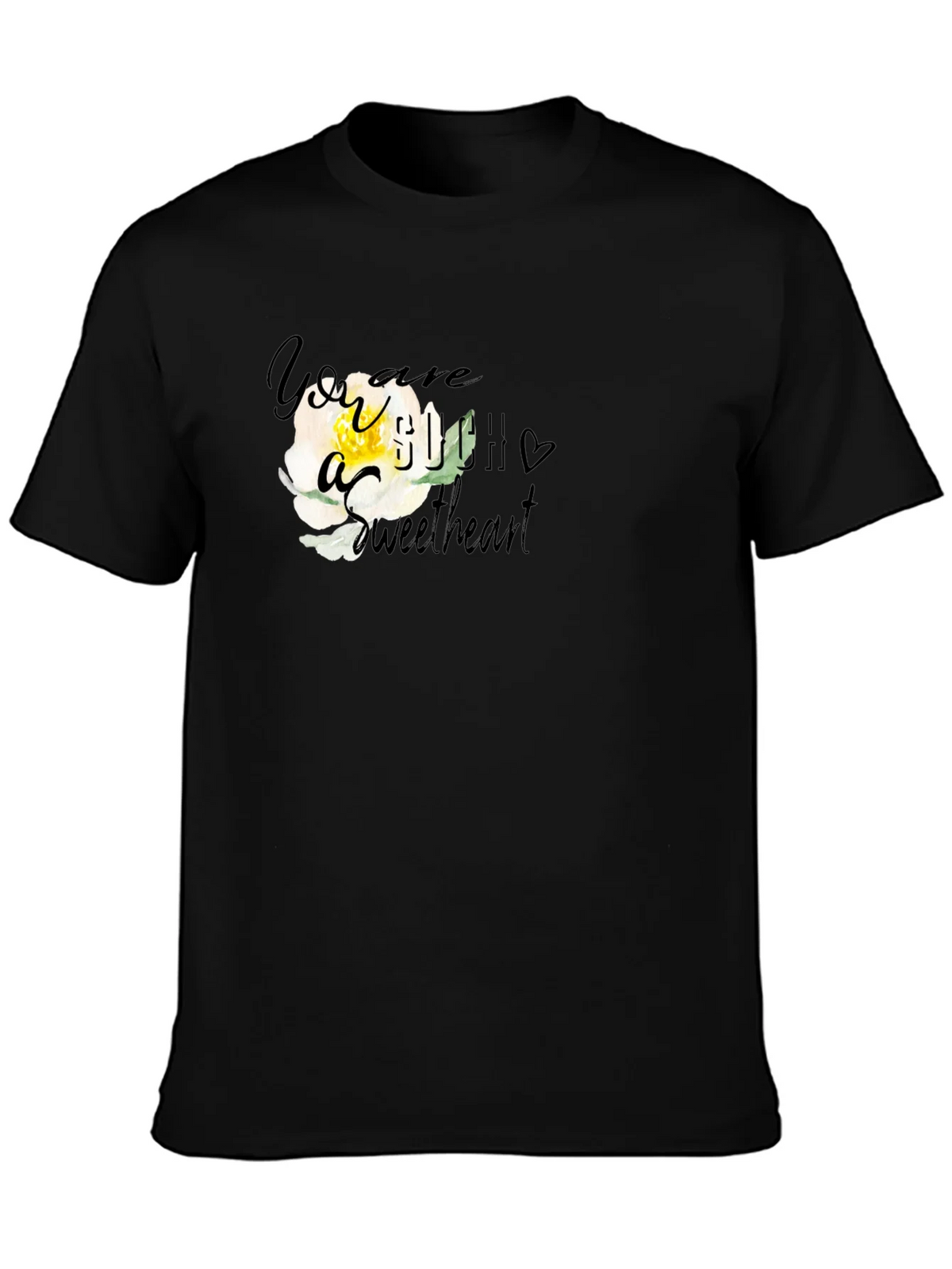 You are Such a Sweetheart T-Shirt product image 3