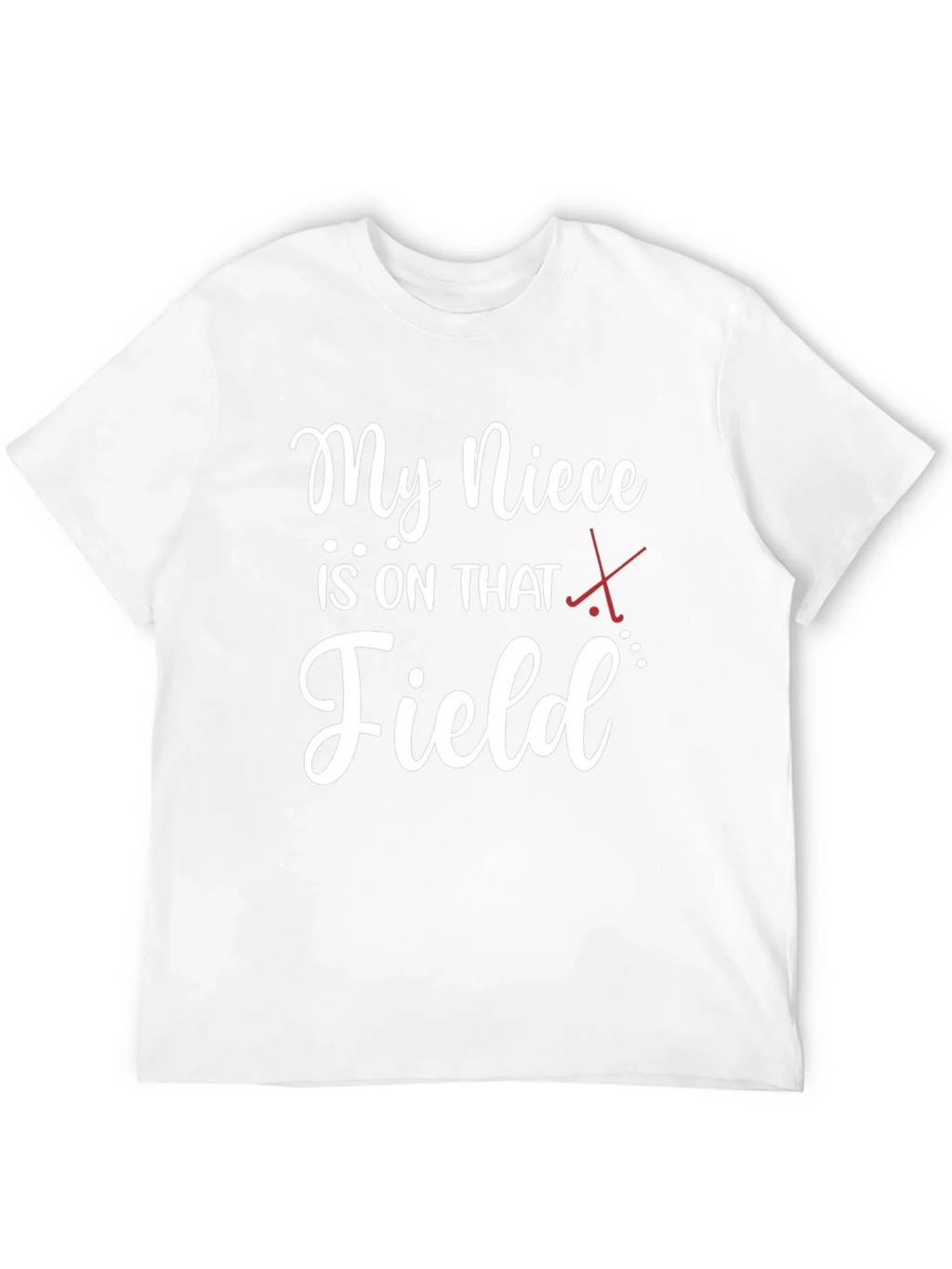 My Niece is on That Field T-Shirt product image 11