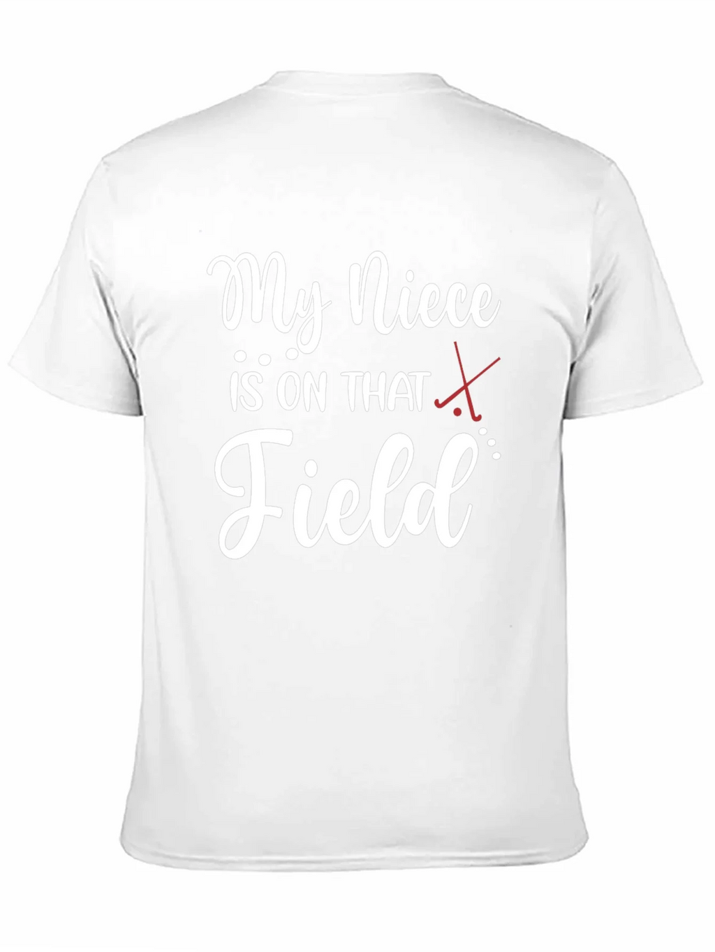 My Niece is on That Field T-Shirt product image 10