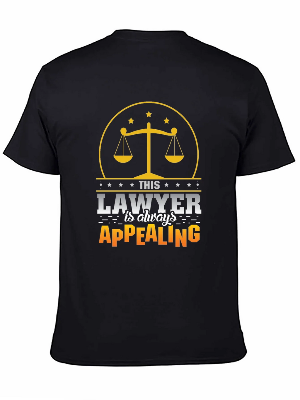 Lawyer Humor T-Shirt - Always Appealing Graphic Tee product image 4