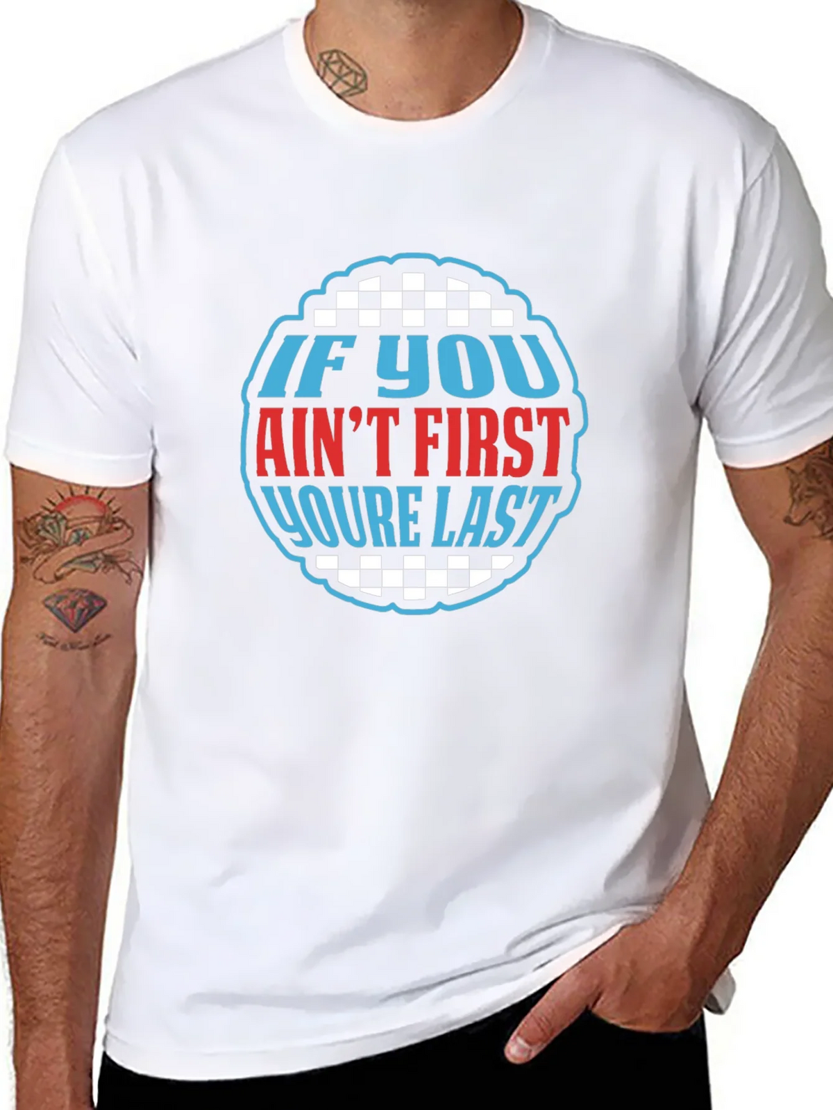 If You Aint First Youre Last Graphic Tee product image 7