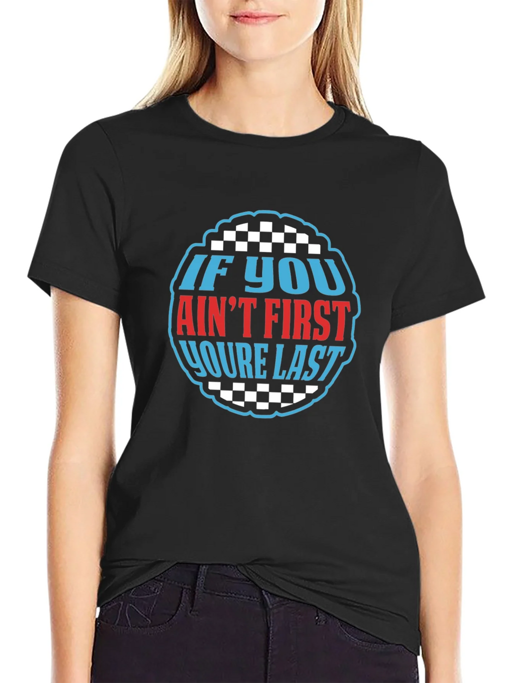 If You Aint First Youre Last Graphic Tee product image 2