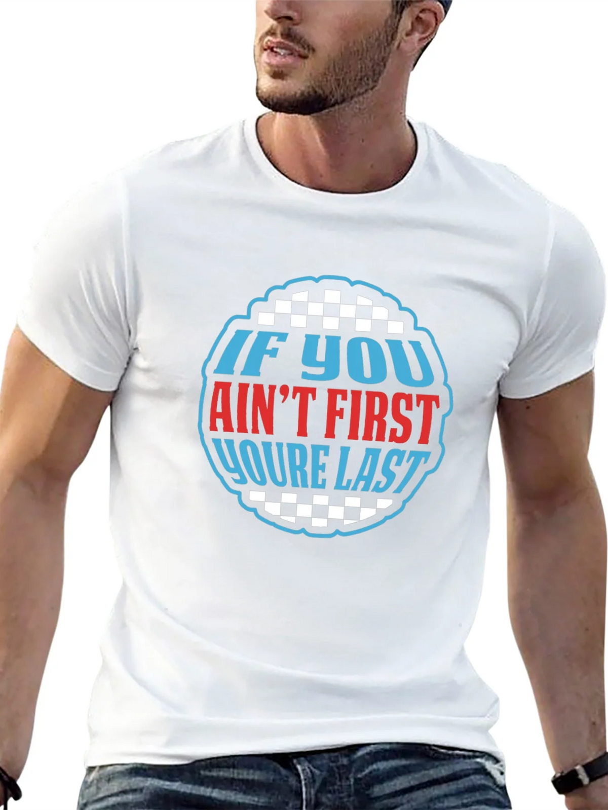 If You Aint First Youre Last Graphic Tee product image 12